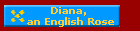 Diana, 
an English Rose